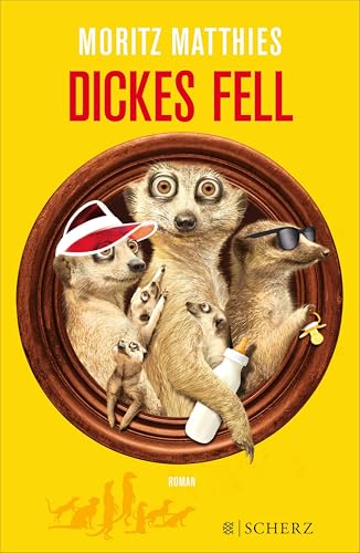 Dickes Fell: Roman (Ray & Rufus die Erdmännchen 4)
