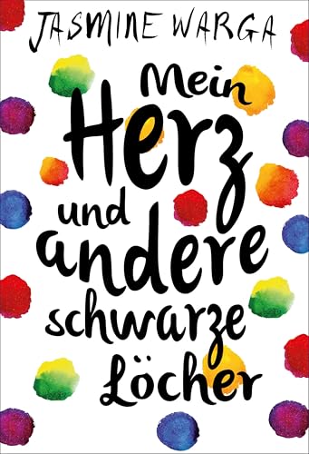 Mein Herz und andere schwarze Löcher