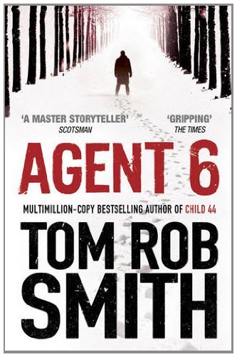 Agent 6 by Tom Rob Smith(2012-01-19)