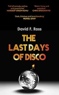 The Last Days of Disco (Disco Days Book 1)
