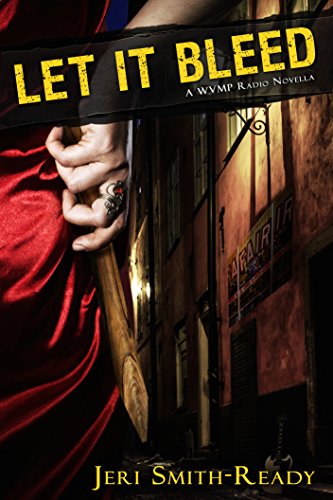 Let It Bleed: A WVMP novella (WVMP Radio)