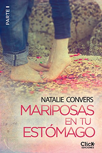 Mariposas en tu estómago (Primera entrega) (New Adult Romántica)