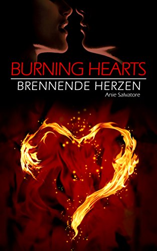 Burning Hearts - Brennende Herzen: (To Die For - Unwiderstehlich Teil 2) (To Die For-Unwiderstehlich)