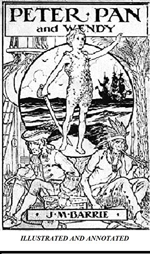 Peter Pan (Illustrated and Annotated)