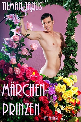 Märchenprinzen: Eine Gay Fantasy Geschichte (Gay Fantasy Geschichten)