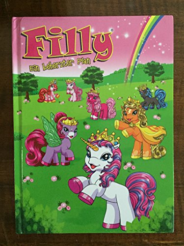 Filly. Ein beherzter Plan.