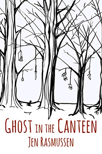 Ghost in the Canteen (The Adventures of Lydia Trinket Book 1)