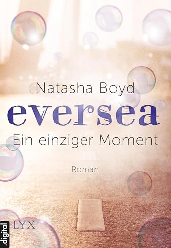 Eversea - Ein einziger Moment (Eversea-Reihe 1)
