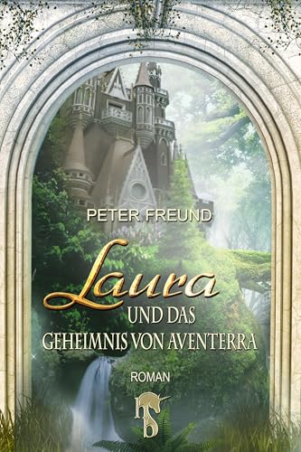 Laura und das Geheimnis von Aventerra
