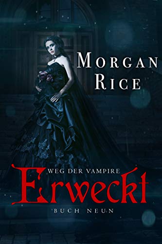 Erweckt (Band #9 Der Weg Der Vampire)