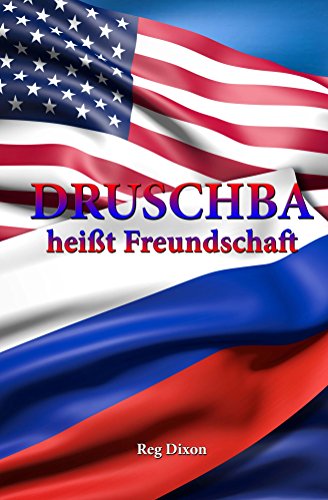 Druschba heisst Freundschaft (#Arctic Love 1)