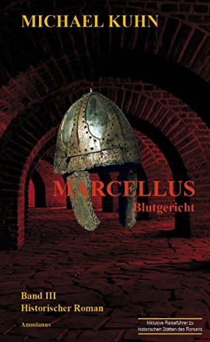 Marcellus - Blutgericht: Band 3 (Marcellus-Trilogie)