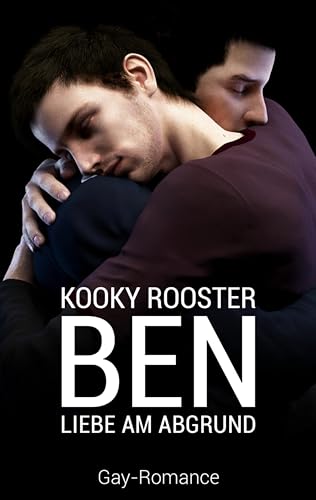 Ben: Liebe am Abgrund