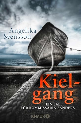 Kielgang: Ein Fall für Kommissarin Sanders (Die Lisa-Sanders-Reihe 2)