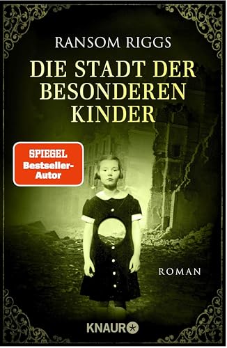 Die Stadt der besonderen Kinder: Roman (Die besonderen Kinder 2)