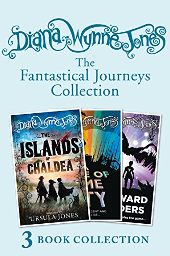 Diana Wynne Jones’s Fantastical Journeys Collection (The Islands of Chaldea, A Tale of Time City, The Homeward Bounders) (English Edition)