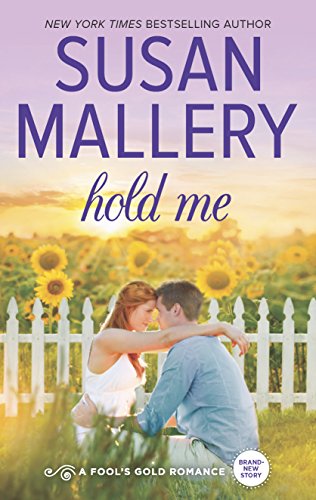 Hold Me (Fool's Gold Book 17)