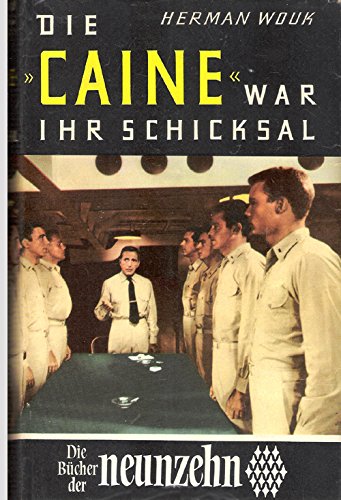 Die Caine war ihr Schicksal. Roman. Übertragen von Christoph Ecke unter seemännischer Beratung durch Eugen von Beulwitz.