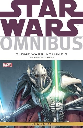 Star Wars Omnibus: Clone Wars Vol. 3: The Republic Falls (Star Wars: The Clone Wars)