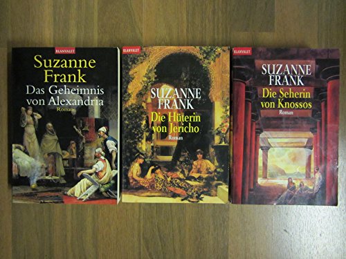 Paket Suzanne Frank! Die Seherin von Knossos. Die Hüterin von Jericho. Das Geheimnis von Alexandria. (3 Bände)!