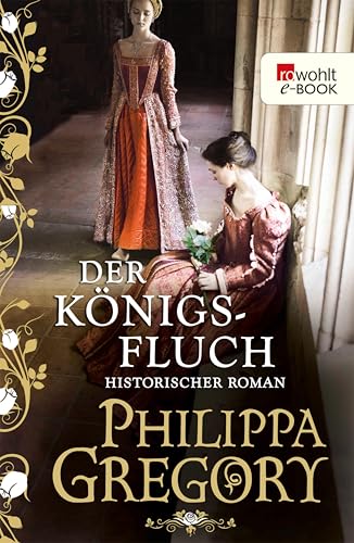 Der Königsfluch: Historischer Roman (Die Rosenkriege 6)