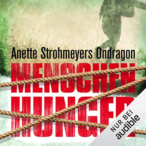 Menschenhunger: Ondragon 1