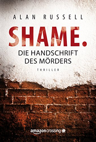 Shame: Die Handschrift des Mörders