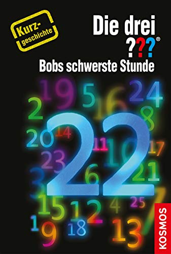 Die drei ??? Bobs schwerste Stunde (drei Fragezeichen): Kurzgeschichte 22