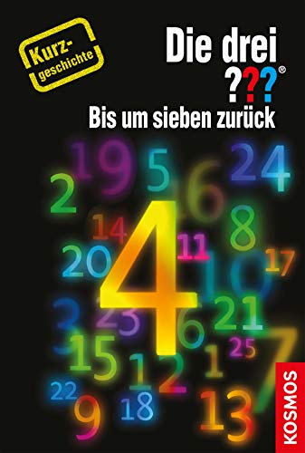 Die drei ??? Bis um sieben zurück (drei Fragezeichen): Kurzgeschichte 4