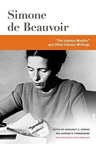 "The Useless Mouths" and Other Literary Writings (Beauvoir Series Book 1)