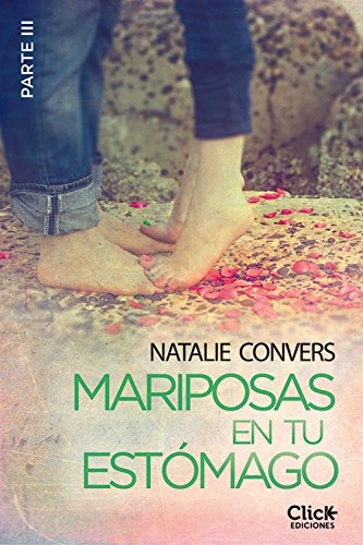 Mariposas en tu estómago (Tercera entrega) (New Adult Romántica)