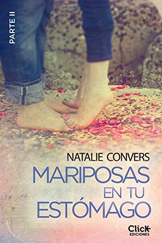 Mariposas en tu estómago (Segunda entrega) (New Adult Romántica)