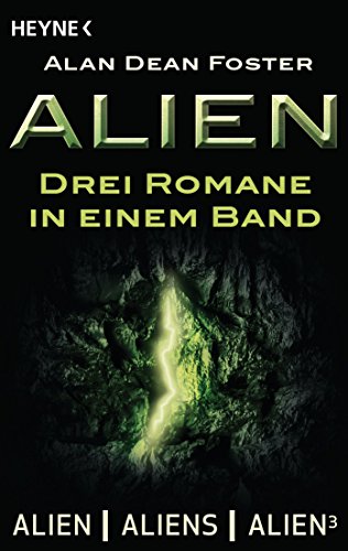 Alien: Drei Romane in einem Band