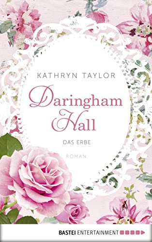 Daringham Hall - Das Erbe: Roman