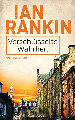 Verschlüsselte Wahrheit - Inspector Rebus 5: Kriminalroman (Ein Inspector-Rebus-Roman)