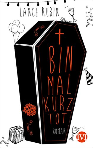 Bin mal kurz tot (Denton Little 1): Roman