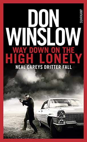 Way Down on the High Lonely: Neal Careys dritter Fall (Neal-Carey-Serie 3)