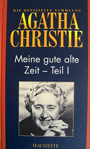 Meine gute alte Zeit - Teil 1 ("Die offizielle Sammlung"+ Beiheft)