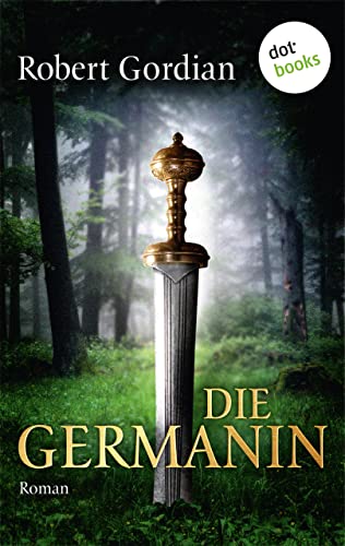 Die Germanin: Roman