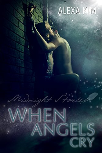 When angels cry - Midnight Stories