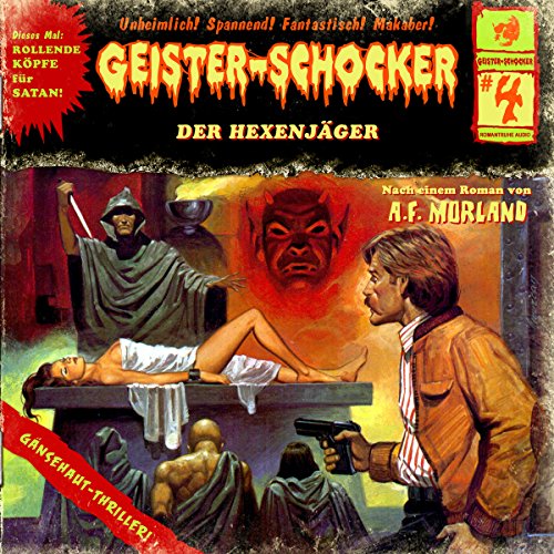 Der Hexenjäger: Geister-Schocker 4