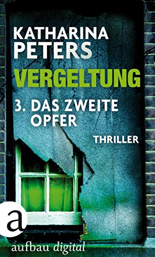 Vergeltung - Folge 3: Das zweite Opfer (Hannah Jakob ermittelt)