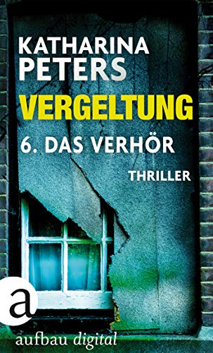 Vergeltung - Folge 6: Das Verhör (Hannah Jakob ermittelt 3)