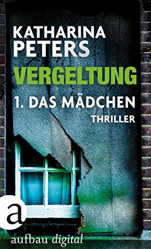 Vergeltung - Folge 1: Das Mädchen (Hannah Jakob ermittelt 3)