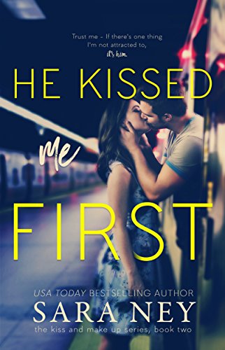 He Kissed Me First: A Hockey, Best Friends Brother, Enemies to Lovers, Small Town, New Adult RomCom (The Kiss And Make Up Series Book 2)