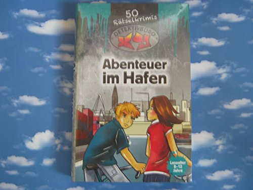 Abenteuer im Hafen-Detektivbüro xy-50 Rätselkrimis