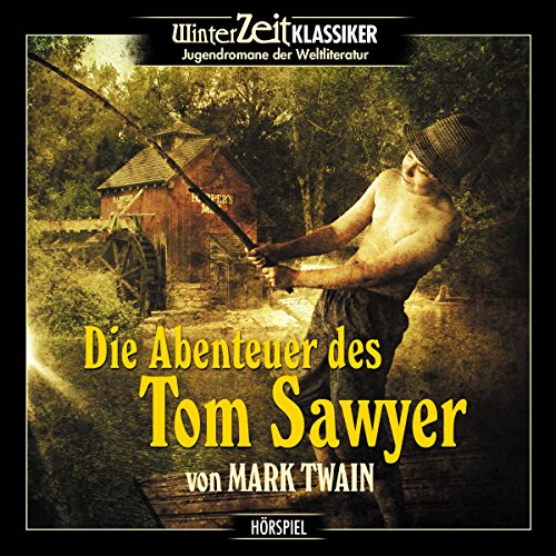 Die Abenteuer des Tom Sawyer