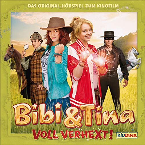 Voll verhext. Das Original-Hörspiel zum Film: Bibi & Tina 2
