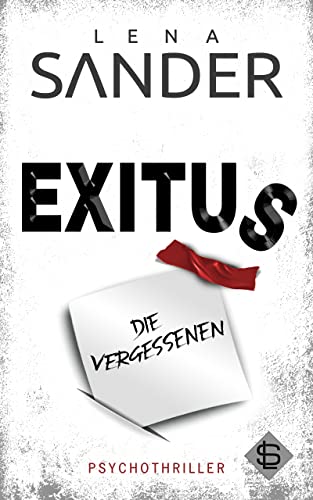 Exitus: Die Vergessenen - Psychothriller