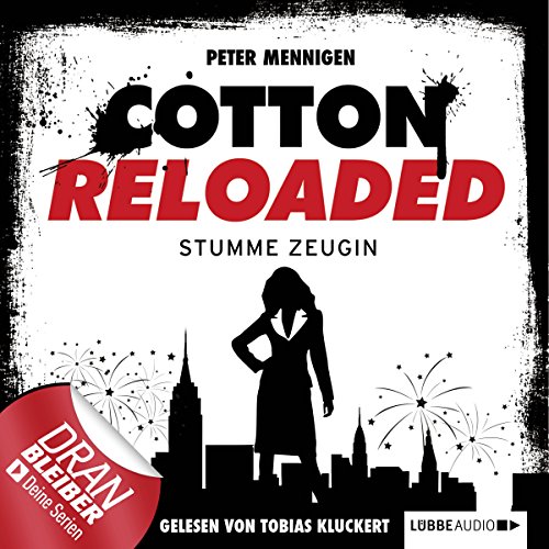 Stumme Zeugin: Cotton Reloaded 27